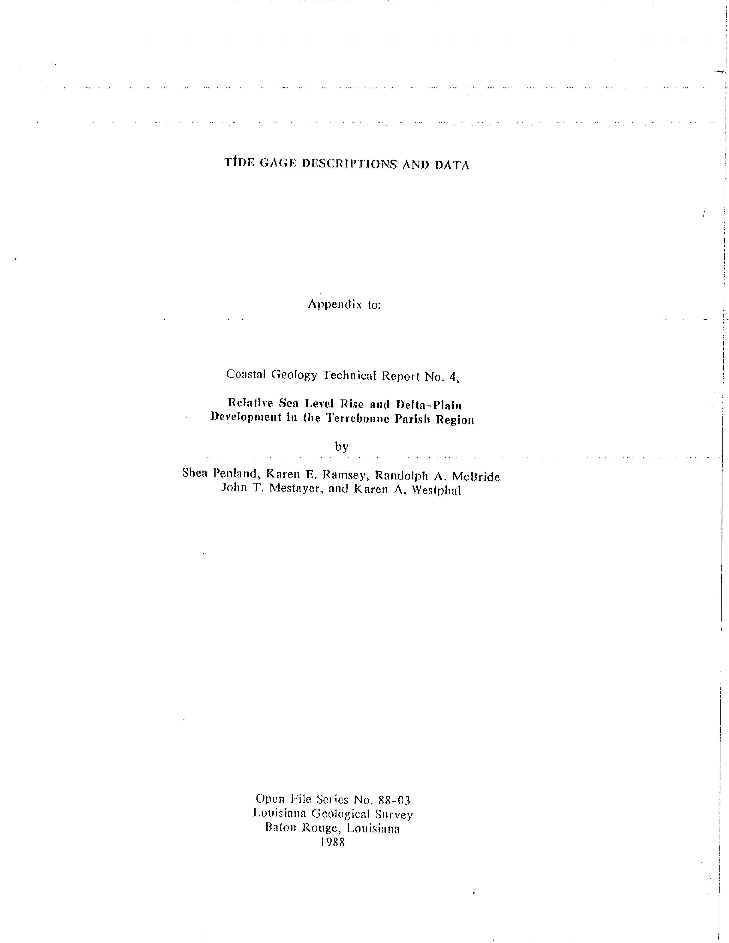 88-03 Tide Gage Descriptions and Data (Appendix to Coastal Geology Technical Report No. 04). 88-03 Tide Gage Descriptions and Data (Appendix to Coastal Geology Technical Report No. 04).